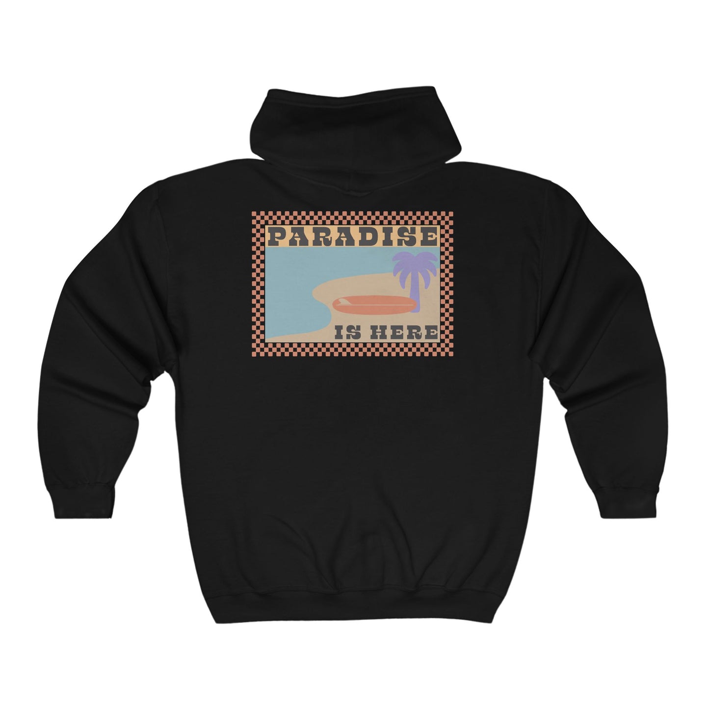 Paradise is here Zip Hoodie