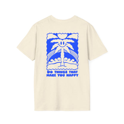 Do what makes you happy Blue Unisex Shirt