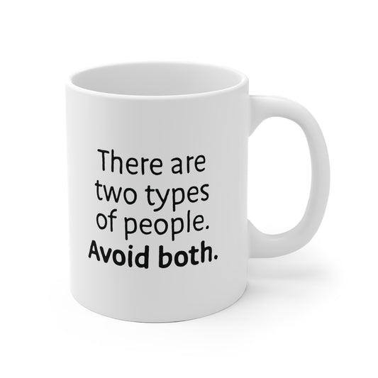 Avoid People Ceramic Mug 11oz & 15 oz