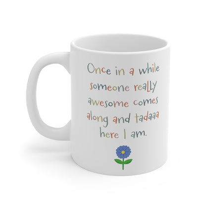 Once in a while Mug