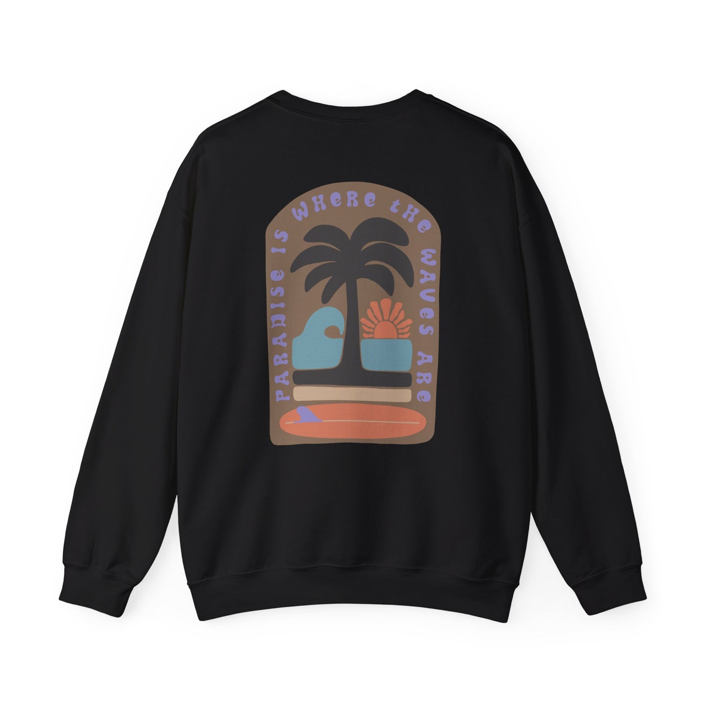 Paradise is here VI Crewneck Sweatshirt