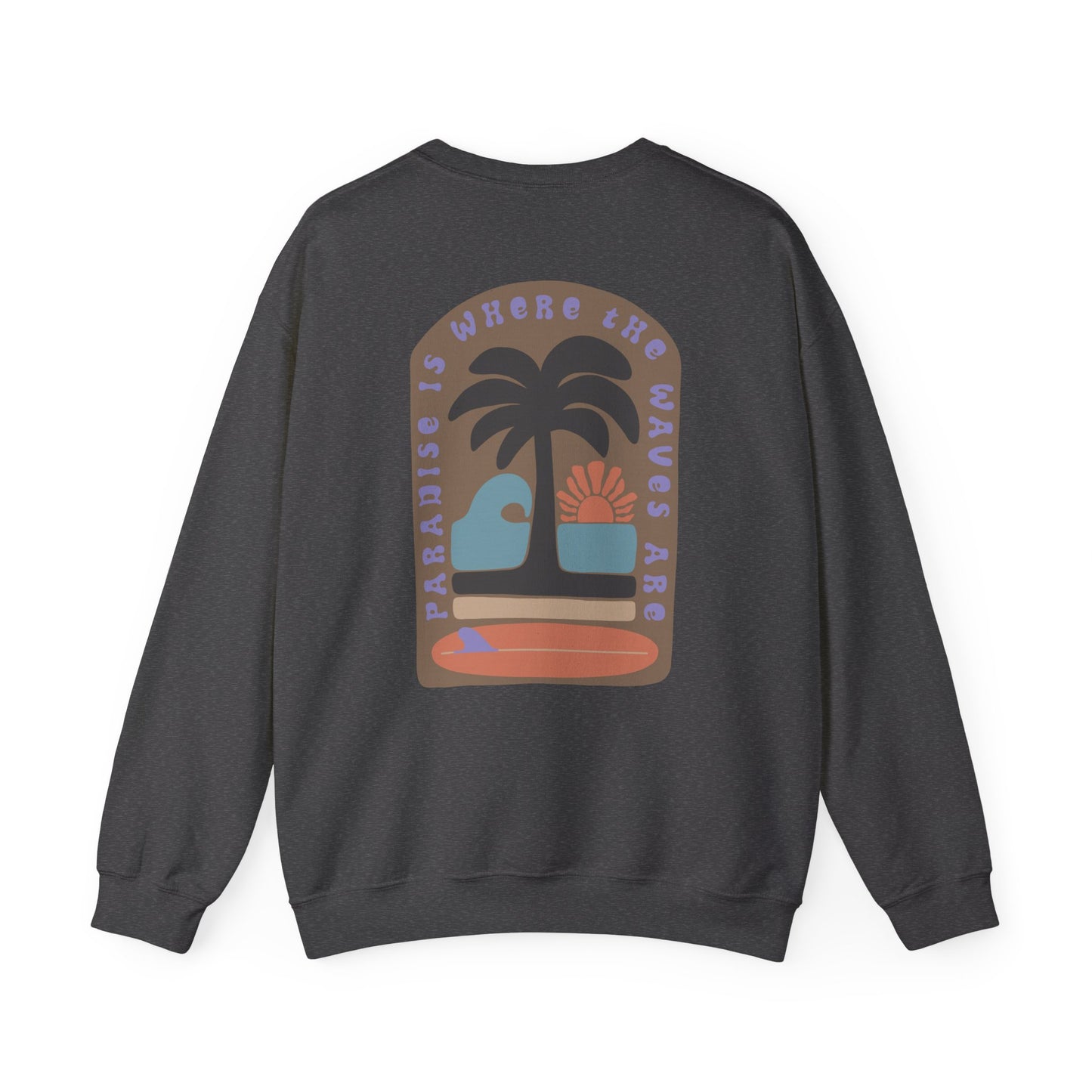 Paradise is here VI Crewneck Sweatshirt