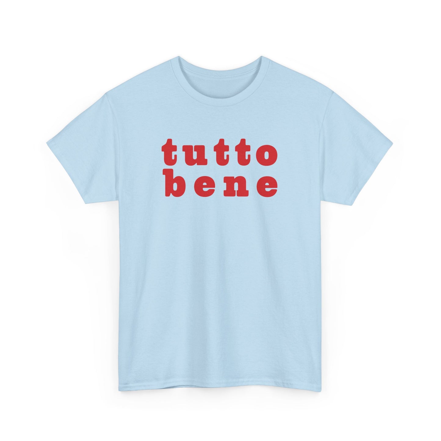 SPECIAL EDITION | Tutto Bene Unisex T-Shirt