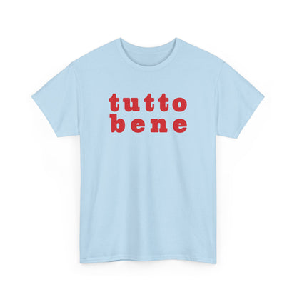 SPECIAL EDITION | Tutto Bene Unisex T-Shirt