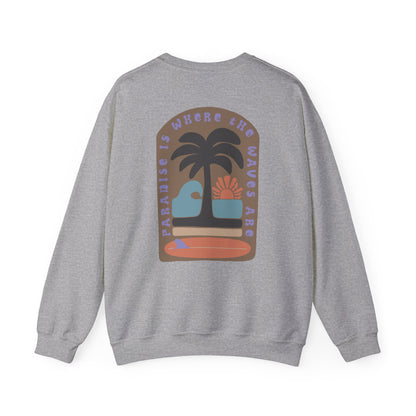 Paradise is here VI Crewneck Sweatshirt