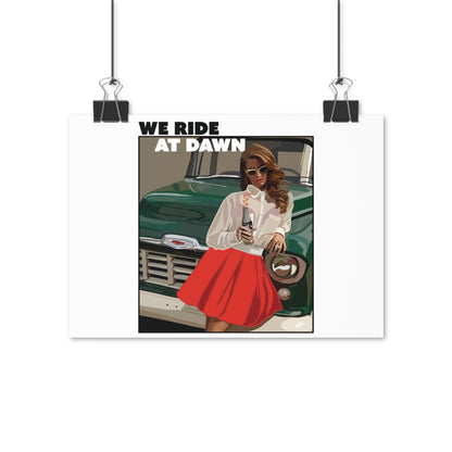 SPECIAL EDITION | We ride at dawn Poster