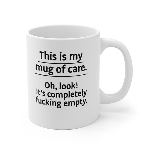 Mug of Care Ceramic Mug 11oz & 15 oz