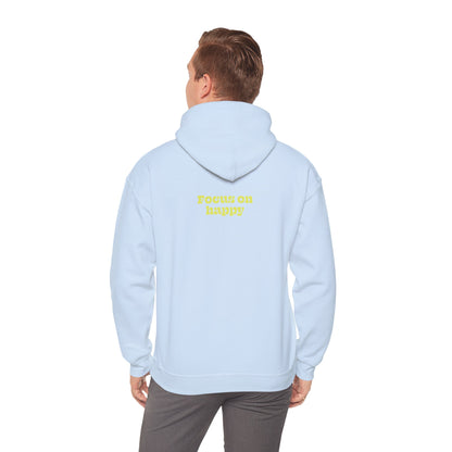 Focus on happy Unisex Hooded Sweatshirt