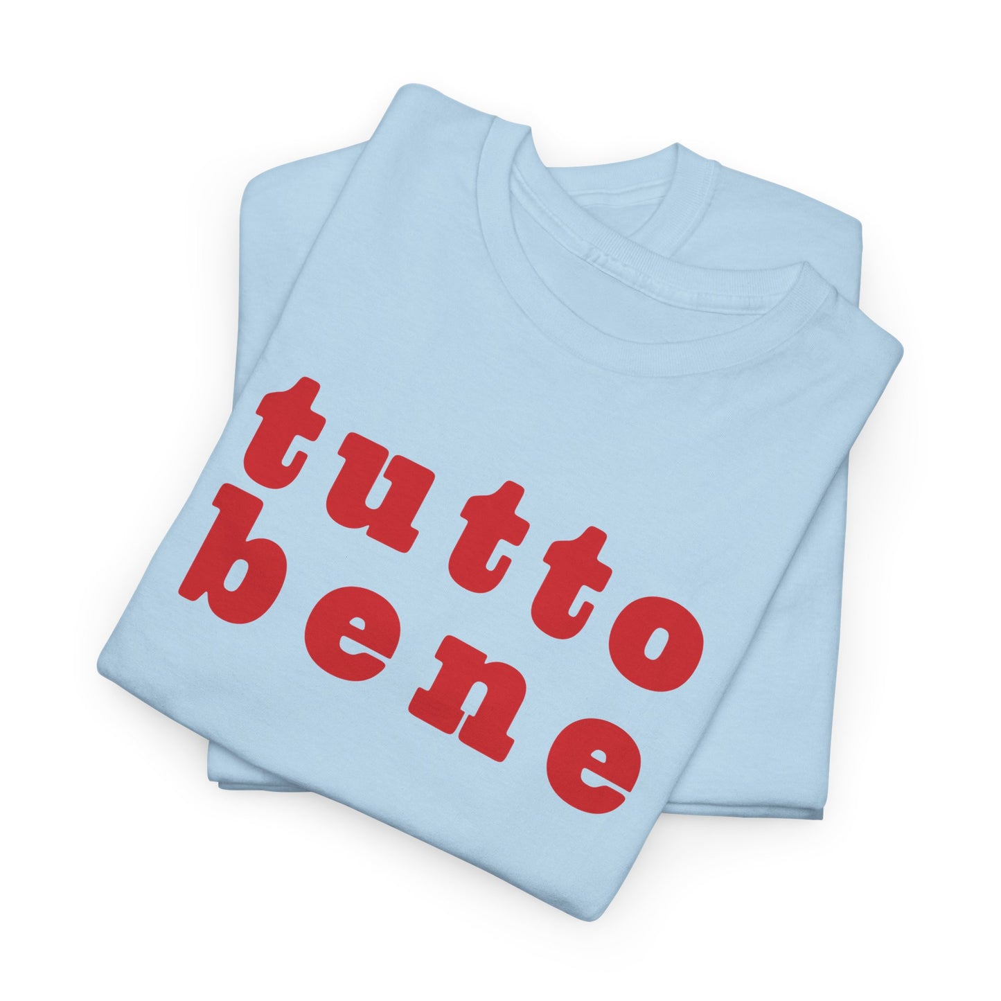 SPECIAL EDITION | Tutto Bene Unisex T-Shirt