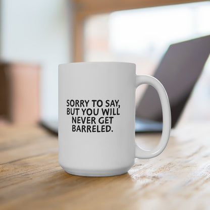 13 | Barreled Ceramic Mug 11oz & 15 oz