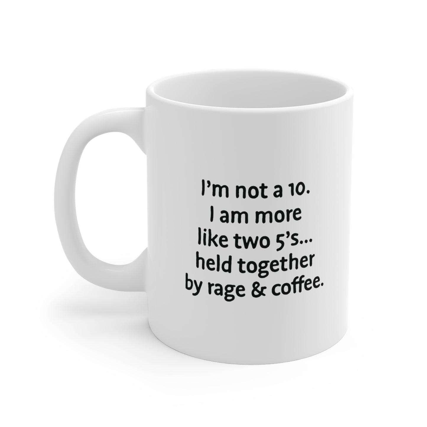 Not a 10 Ceramic Mug 11oz & 15 oz