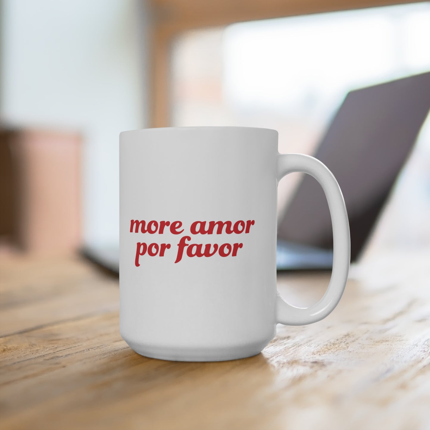 More amor Ceramic Mug 11oz & 15 oz