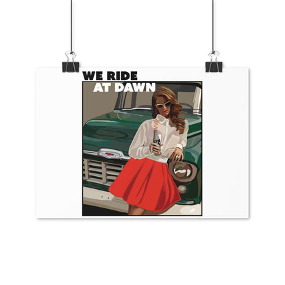 SPECIAL EDITION | We ride at dawn Poster