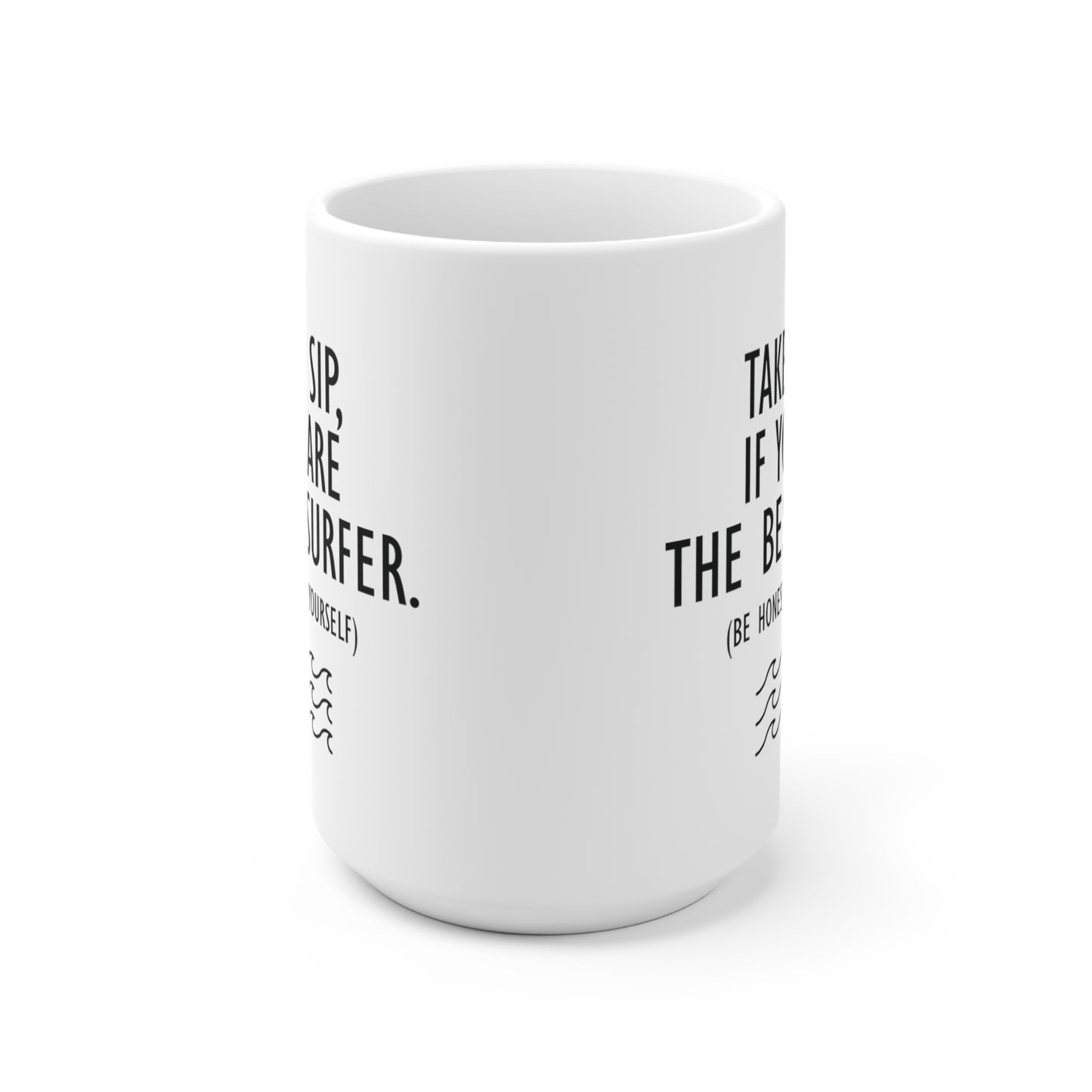 15 | Best surfer Ceramic Mug 11oz & 15 oz