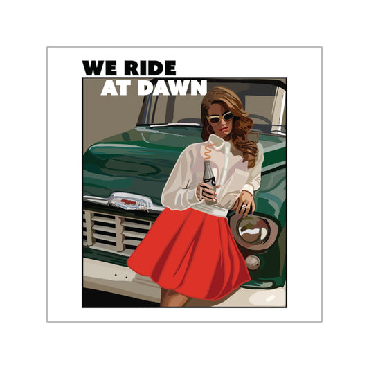 SPECIAL EDITION | We ride at dawn Sticker