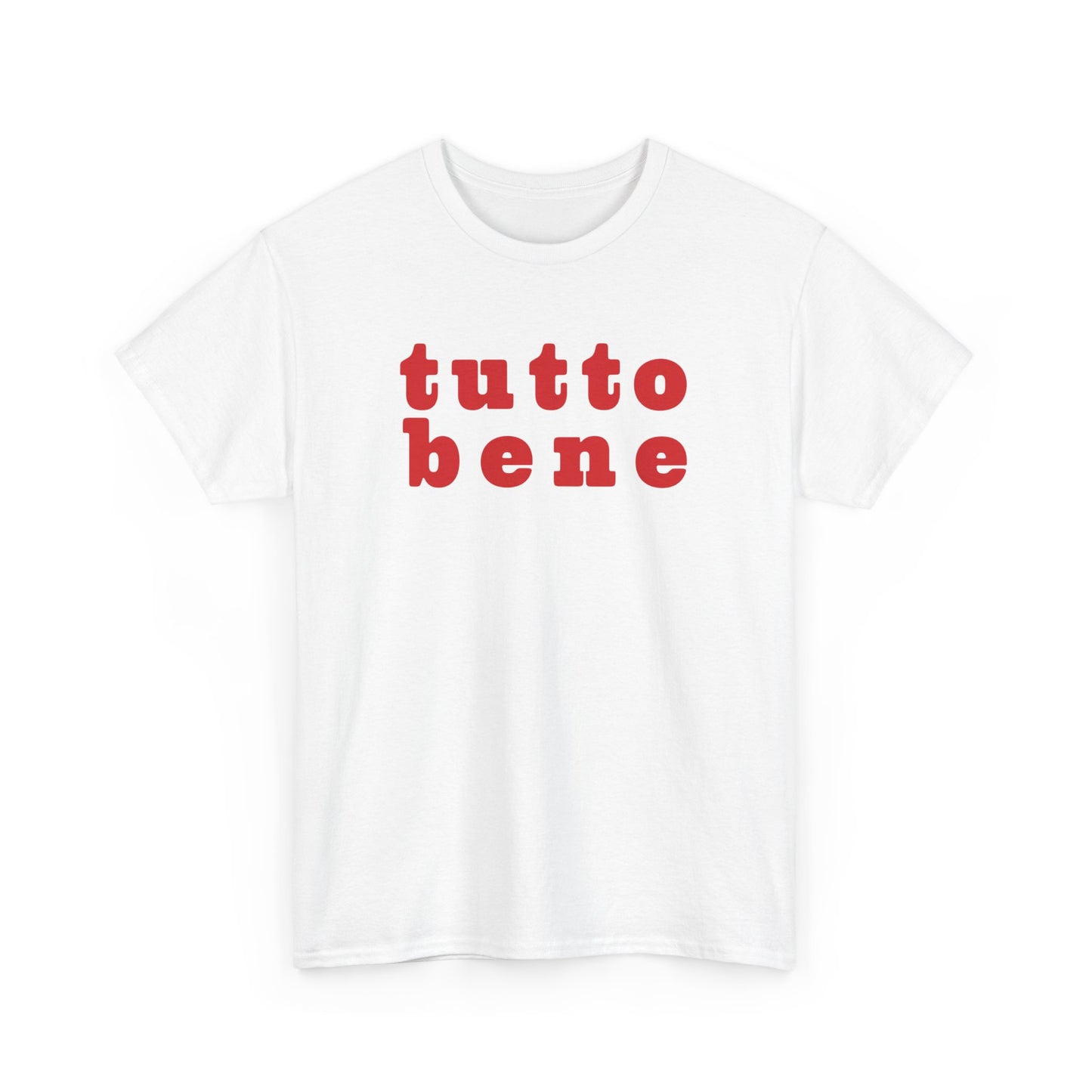 SPECIAL EDITION | Tutto Bene Unisex T-Shirt