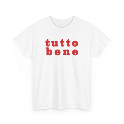 SPECIAL EDITION | Tutto Bene Unisex T-Shirt