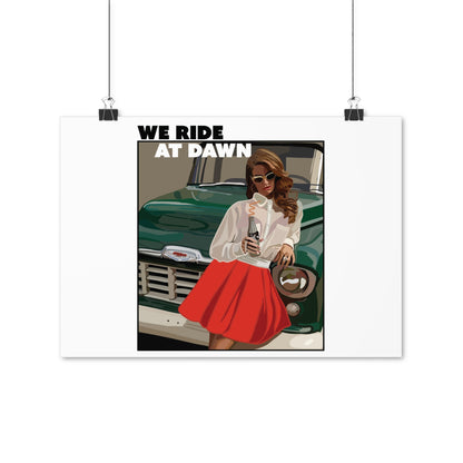 SPECIAL EDITION | We ride at dawn Poster