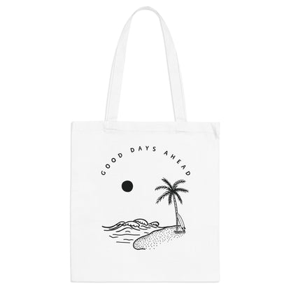 Good Days Ahead Tote Bag