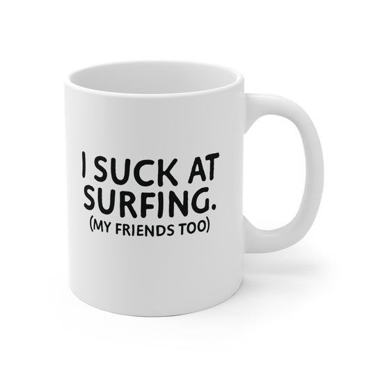 09 | Suck at surfing Ceramic Mug 11oz & 15 oz