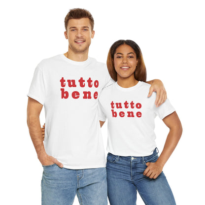 SPECIAL EDITION | Tutto Bene Unisex T-Shirt