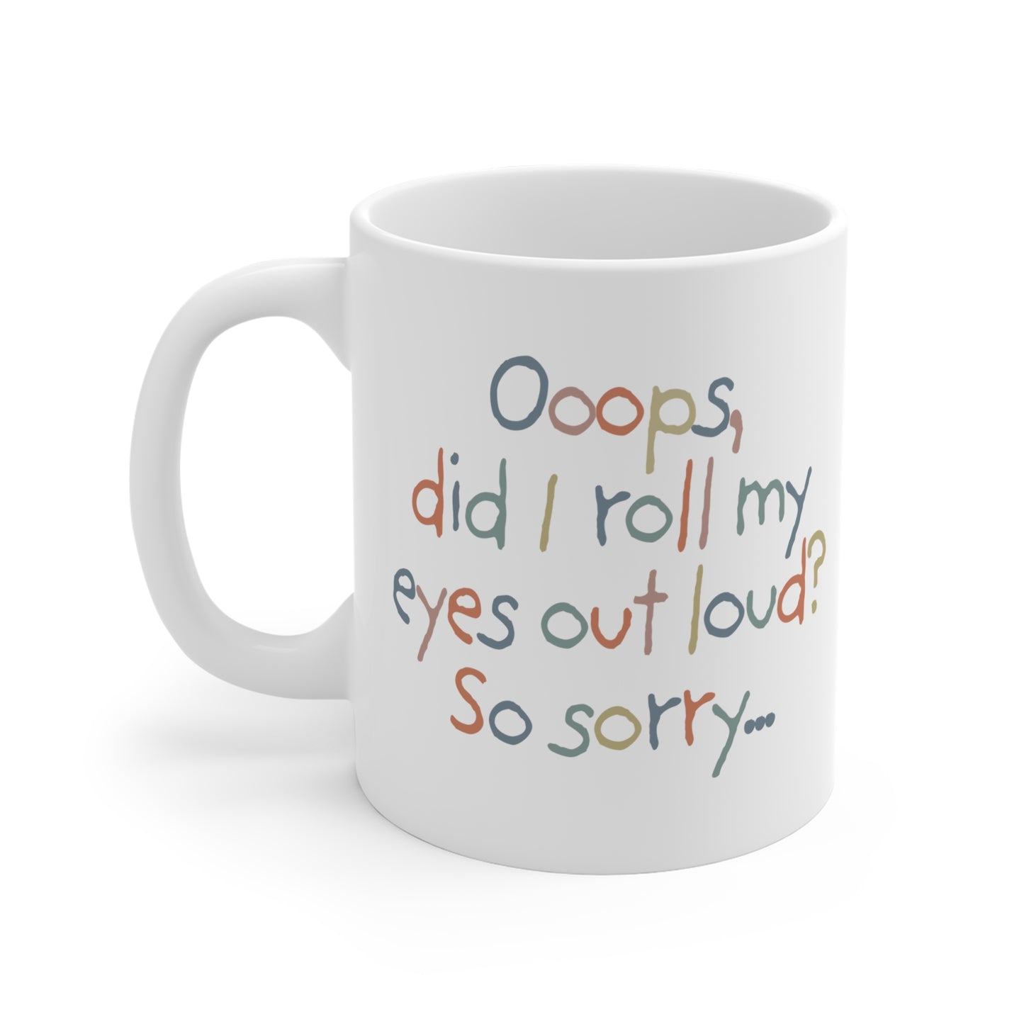 Rolling eyes outloud Mug