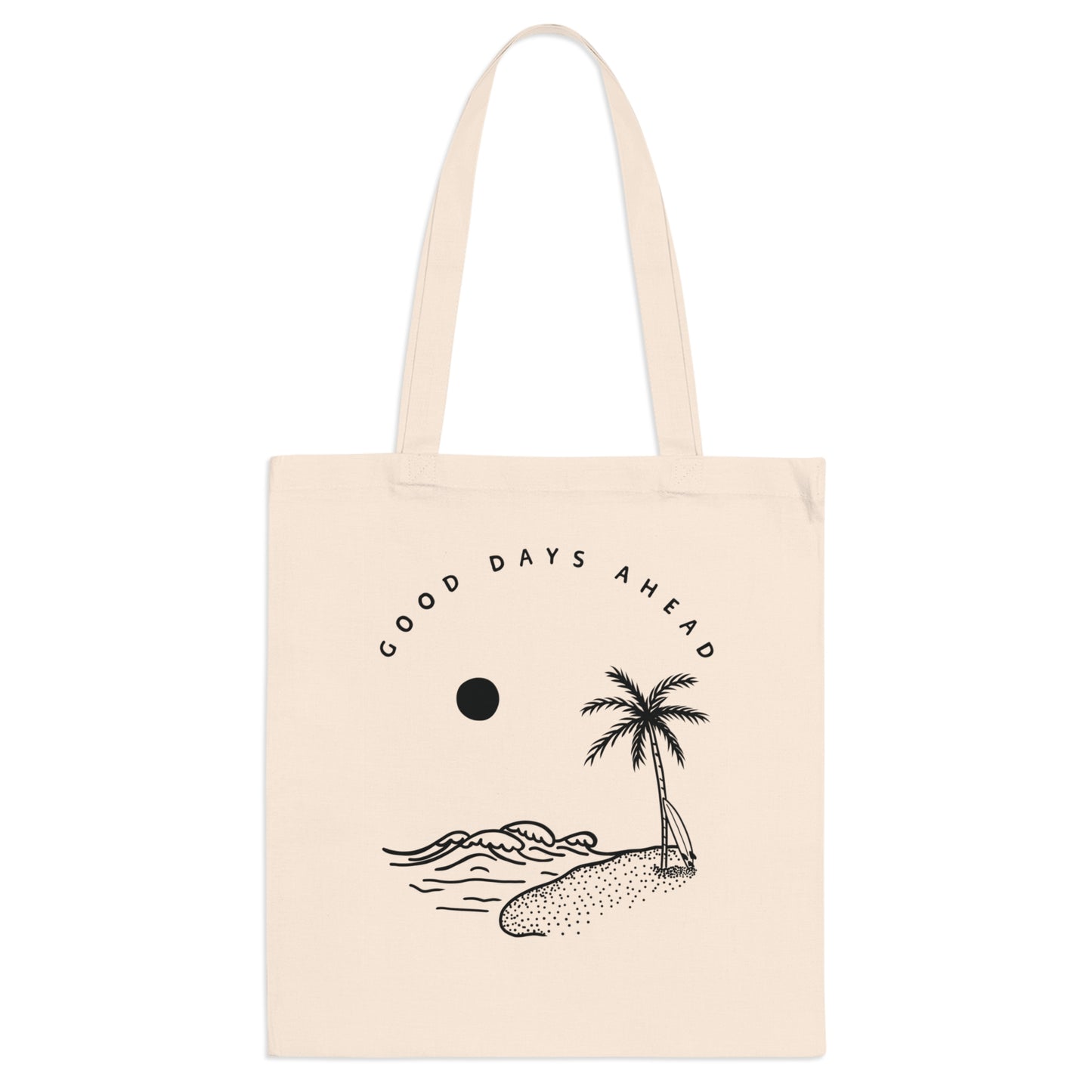 Good Days Ahead Tote Bag