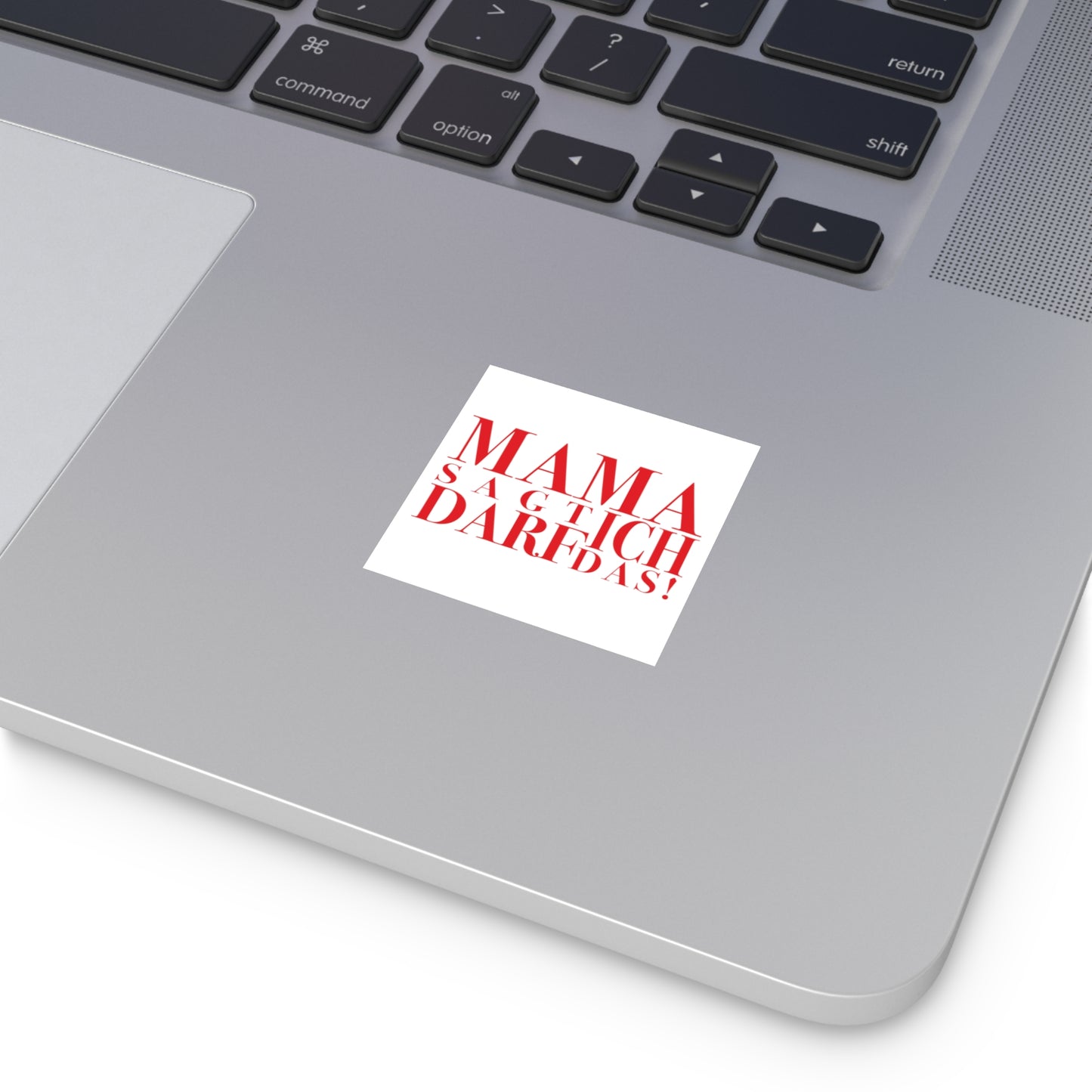 SPECIAL EDITION | Mama sagt ich darf das Sticker