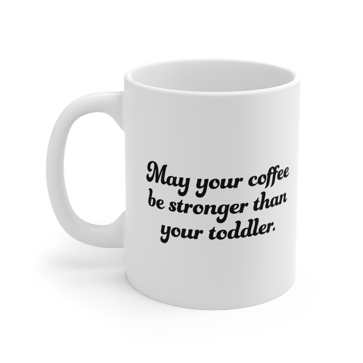 May your coffee Ceramic Mug 11oz & 15 oz