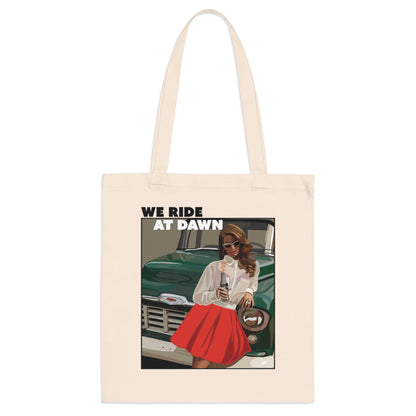 We ride at dawn Tote Bag