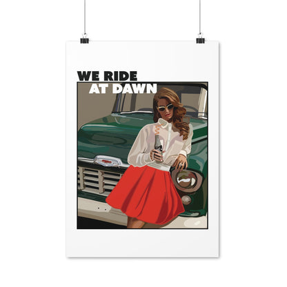 SPECIAL EDITION | We ride at dawn Poster