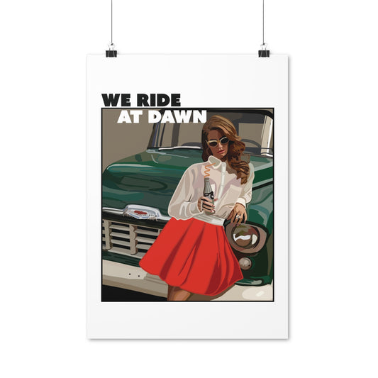 SPECIAL EDITION | We ride at dawn Poster