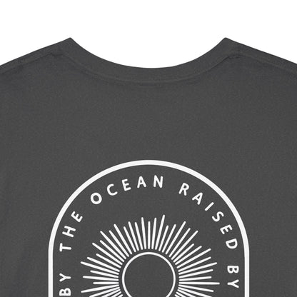 08 | Raised by the ocean Shirt