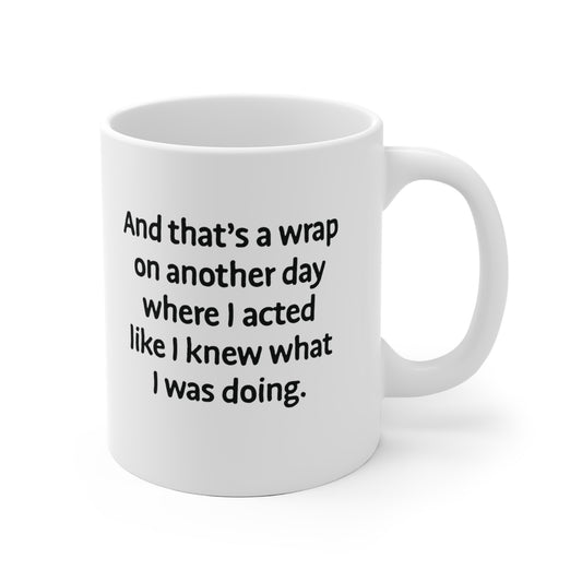 And that's a wrap Ceramic Mug 11oz & 15 oz