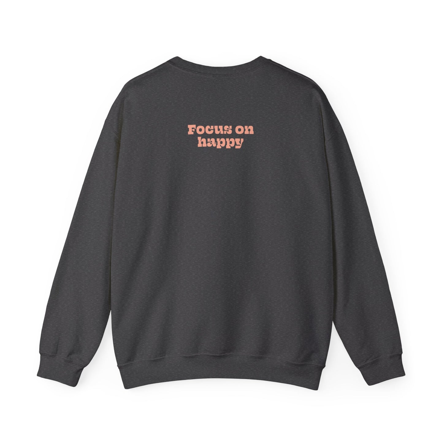 SPECIAL EDITION | Focus on happy Unisex Crewneck Sweatshirt