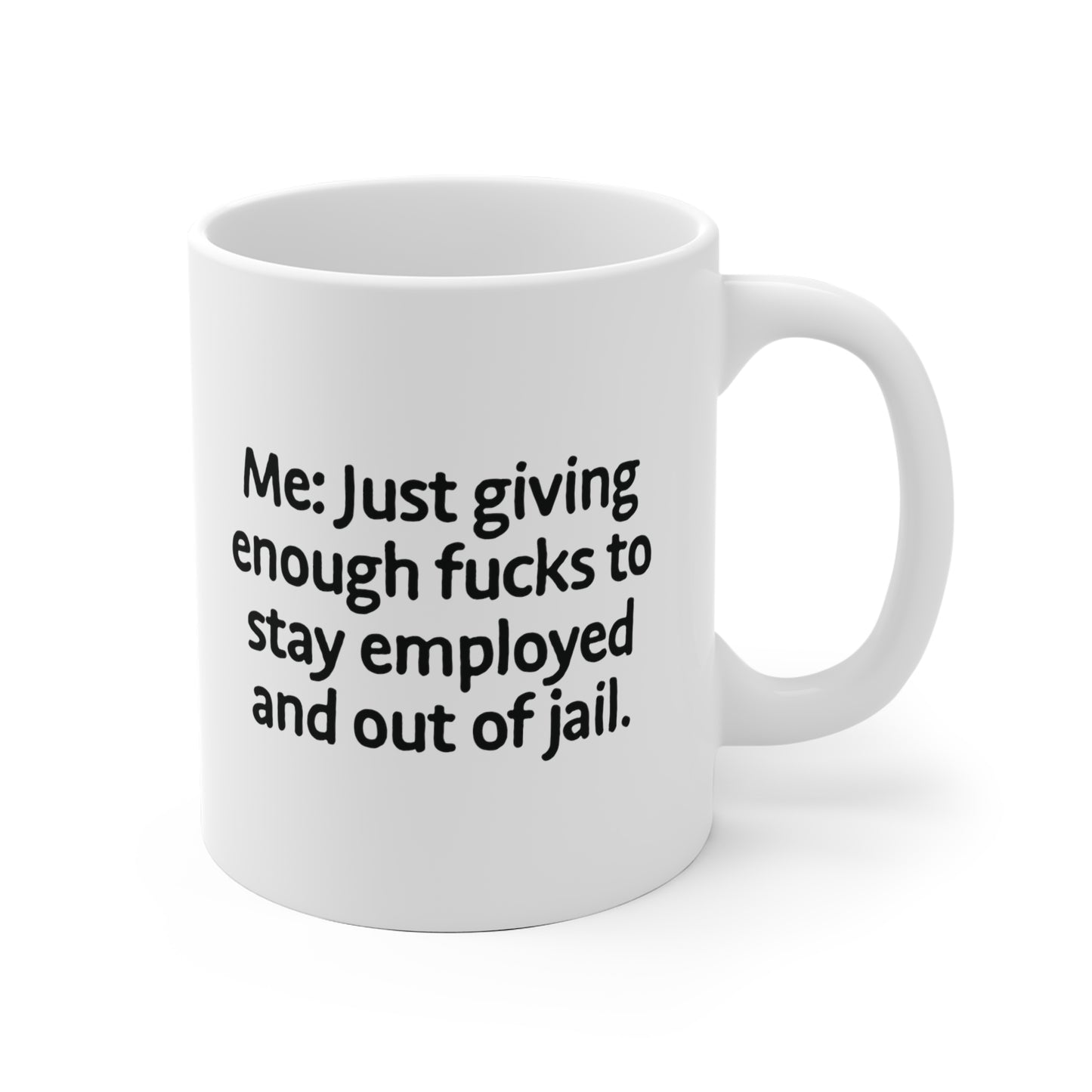 Giving enough fucks Ceramic Mug 11oz & 15 oz