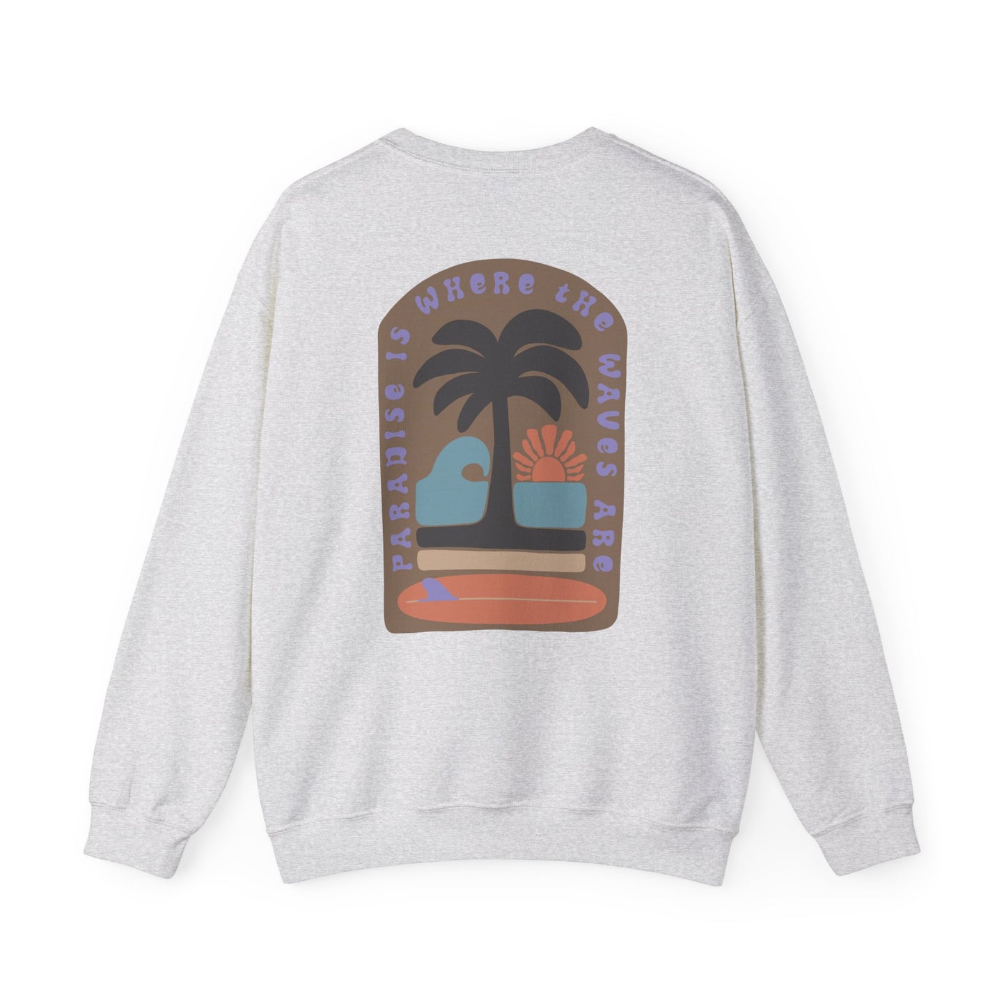 Paradise is here VI Crewneck Sweatshirt