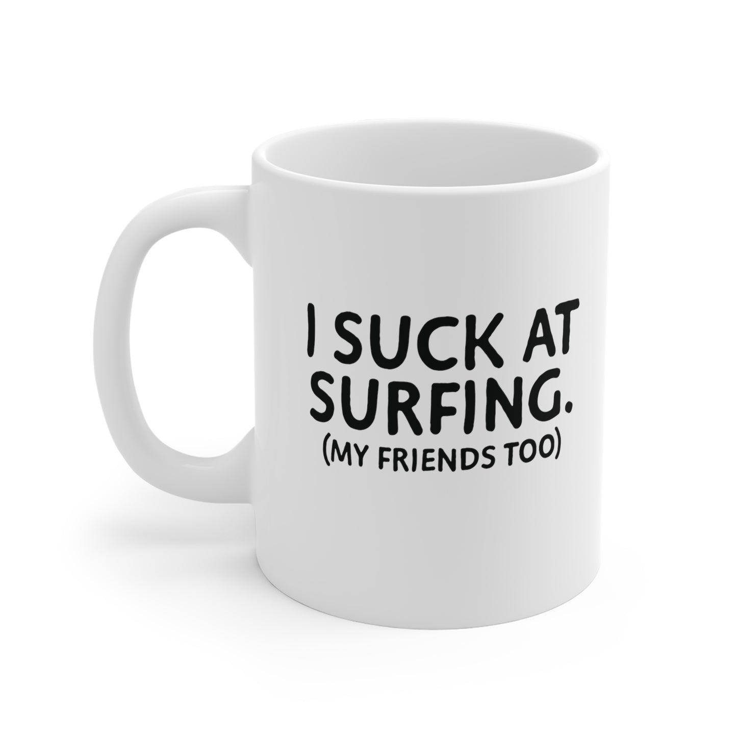 09 | Suck at surfing Ceramic Mug 11oz & 15 oz