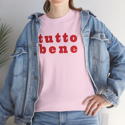 SPECIAL EDITION | Tutto Bene Unisex T-Shirt