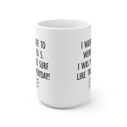 12 | Made to surf Ceramic Mug 11oz & 15 oz