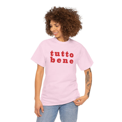 SPECIAL EDITION | Tutto Bene Unisex T-Shirt