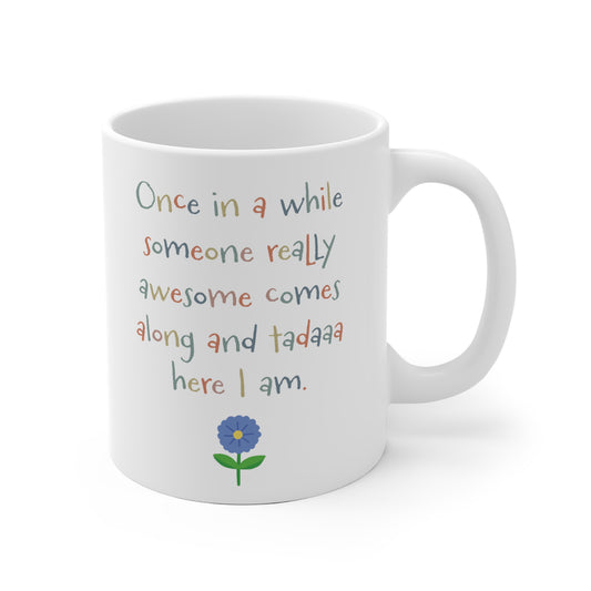 Once in a while Mug