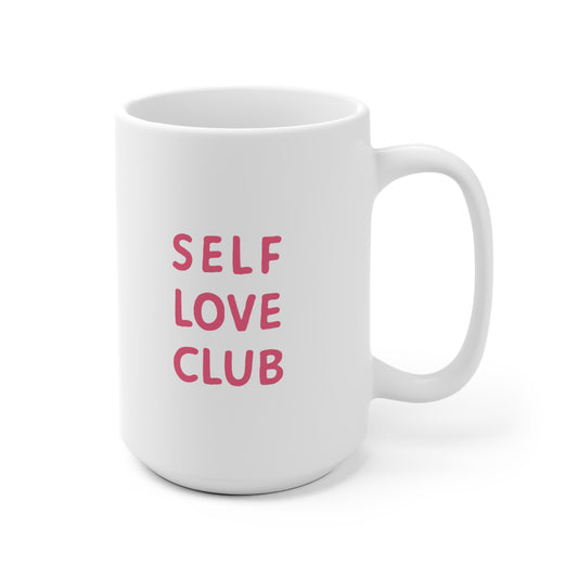 Self Love Club Ceramic Mug 11 & 15oz