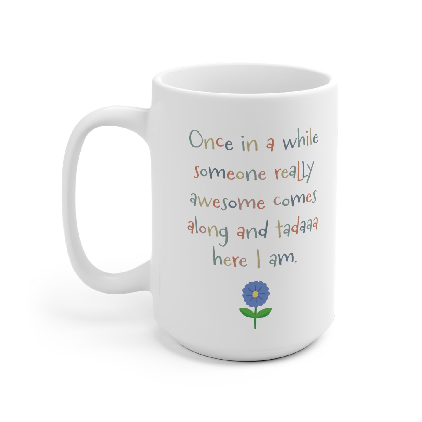 Once in a while Mug