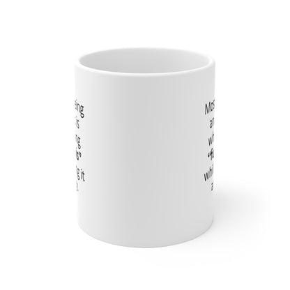 Fuck this Ceramic Mug 11oz & 15 oz