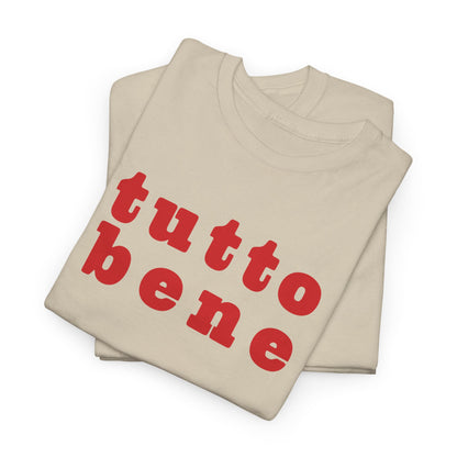 SPECIAL EDITION | Tutto Bene Unisex T-Shirt